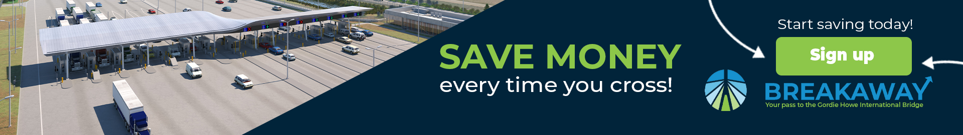 Save money every time you cross. Register today promotional banner.